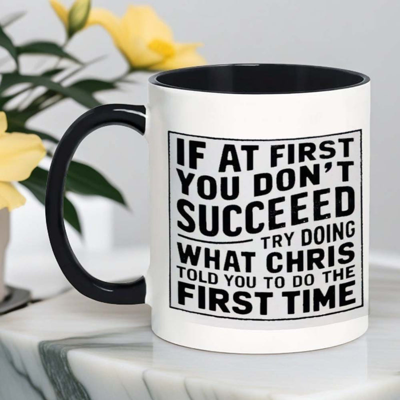 Tailorly Black Accent 11 oz Mug - try to be what you quote motivational text