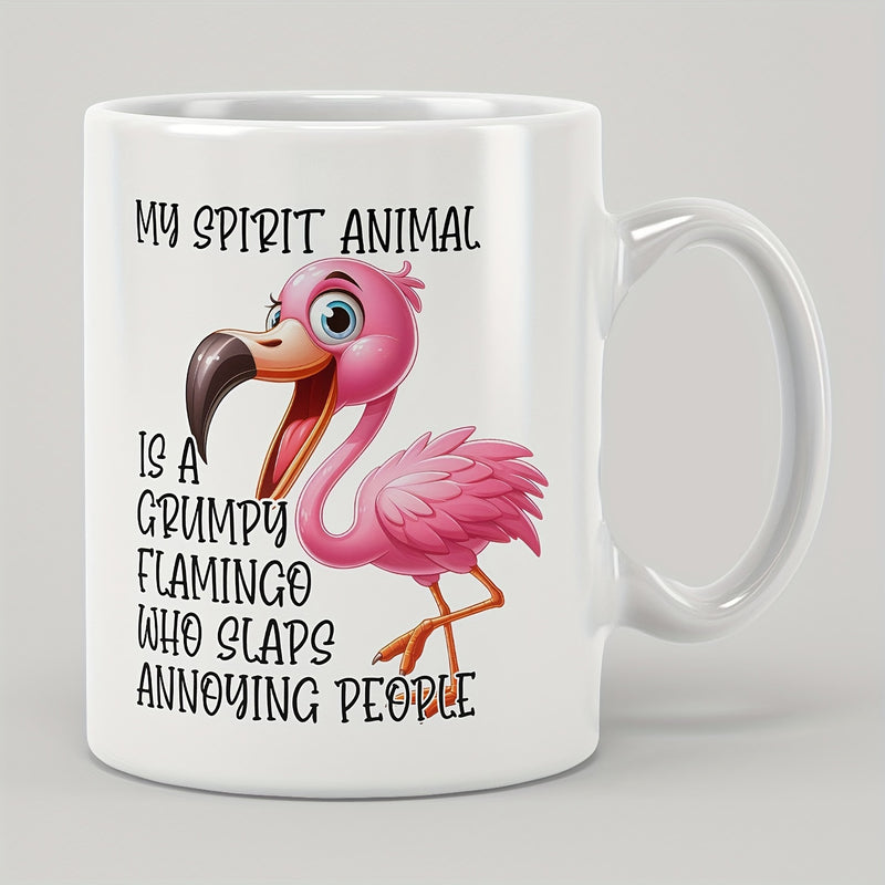 Tailorly White Ceramic 11 oz Mug - My Spirit Animal Is A Grumpy Flamingo Who Slaps Annoying People Vibrant Pink Feathers Standing Gracefully On Slender Orange Legs