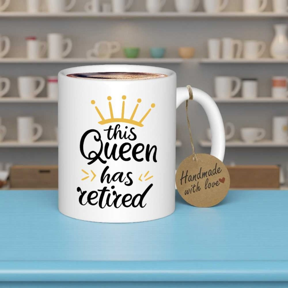 Tailorly White Ceramic 11 oz Mug - This Queen Has Retired Minimalist Golden Crown Icon Placed Above Elegant Cursive Text Ceramic Mug