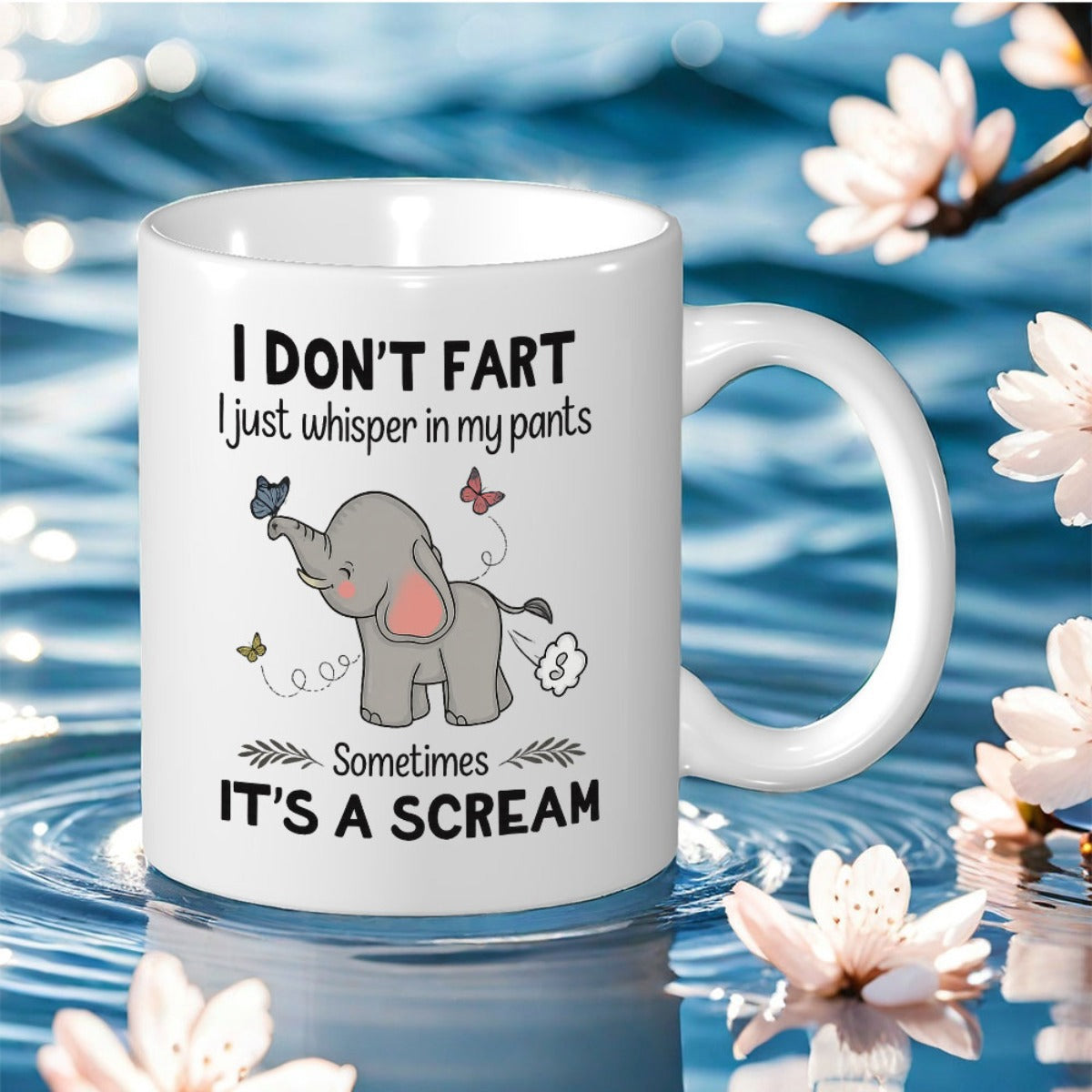 Tailorly White Ceramic 11 oz Mug - I Don't Fart I Just Whisper In My Pants Sometimes It's A Scream Small Cute Elephant Blowing A Tiny Cloud Among Delicate Flying