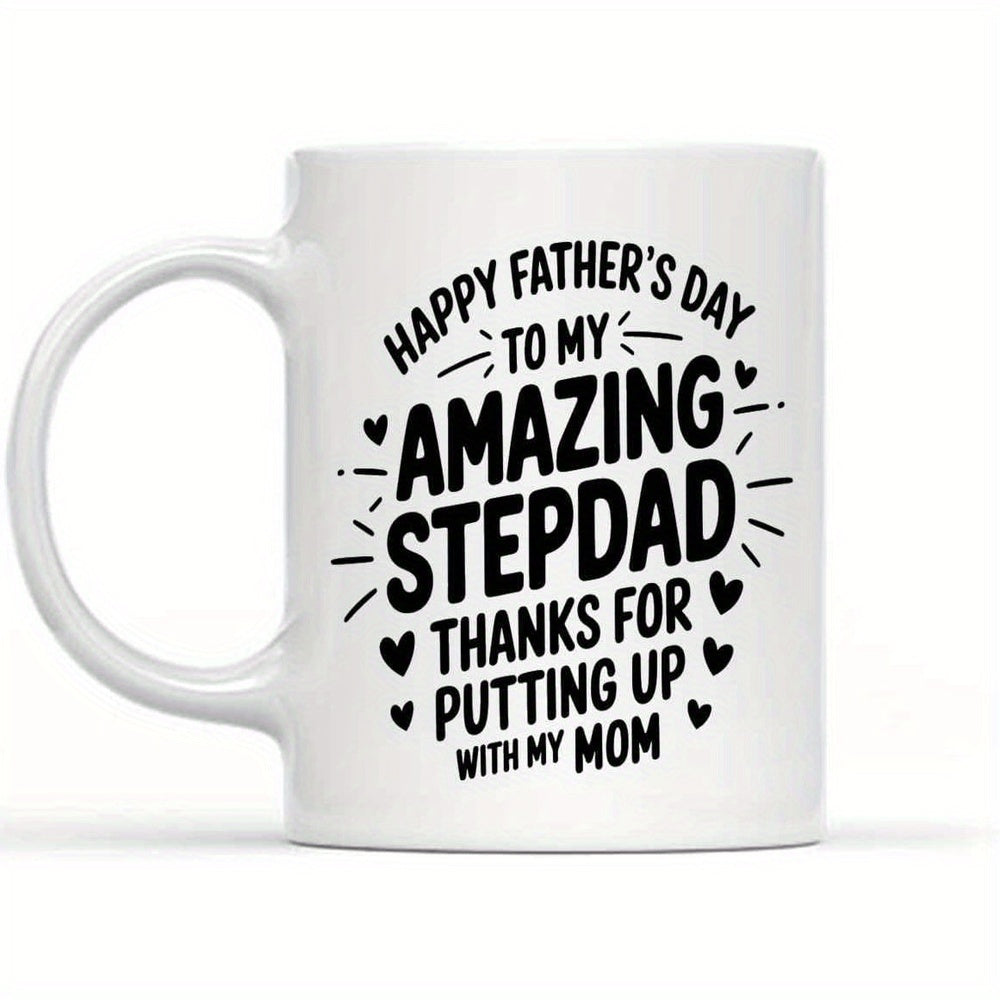 Tailorly White Ceramic 11 oz Mug - Happy Fathers Day To My Amazing Stepdad Thanks For Putting Up With My Mom Simple Black Lettering Surrounded By Cute Small Hearts