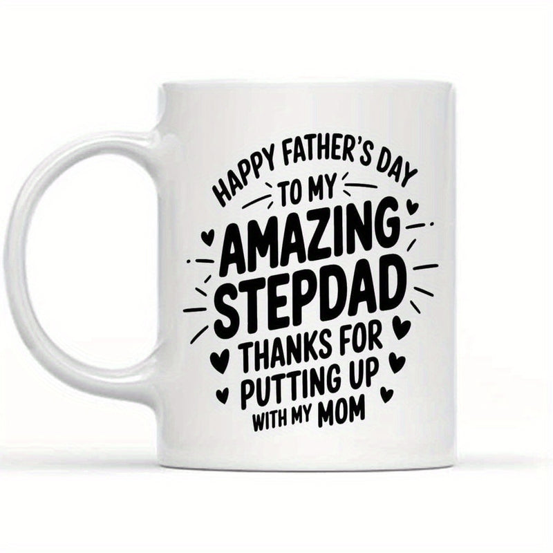 Tailorly White Ceramic 11 oz Mug - Happy Fathers Day To My Amazing Stepdad Thanks For Putting Up With My Mom Simple Black Lettering Surrounded By Cute Small Hearts