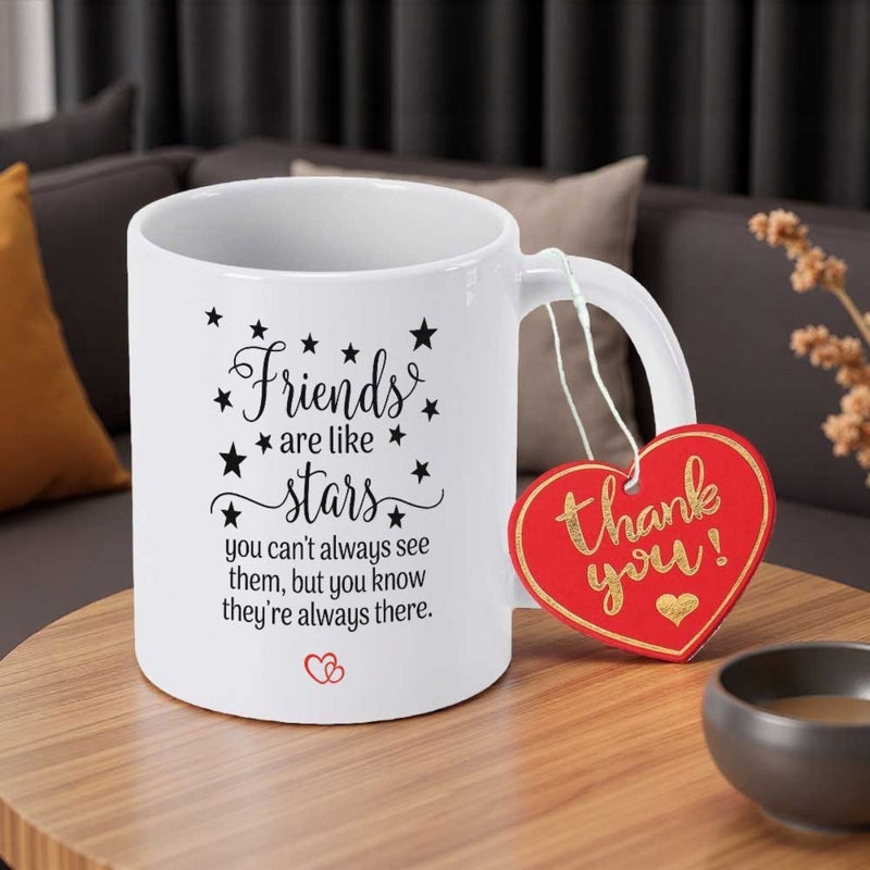 Tailorly White Ceramic 11 oz Mug - Friends Are Like Stars Twinkling Night Sky Symbols Among Elegant Script Writing Star