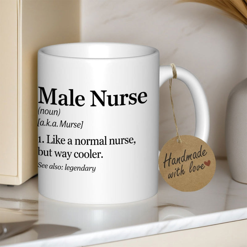 Tailorly White Ceramic 11 oz Mug - Male Nurse Murse Like A Normal Nurse But Way Cooler See Also Legendary Classic Minimalist Typography Featured On A Polished Mug