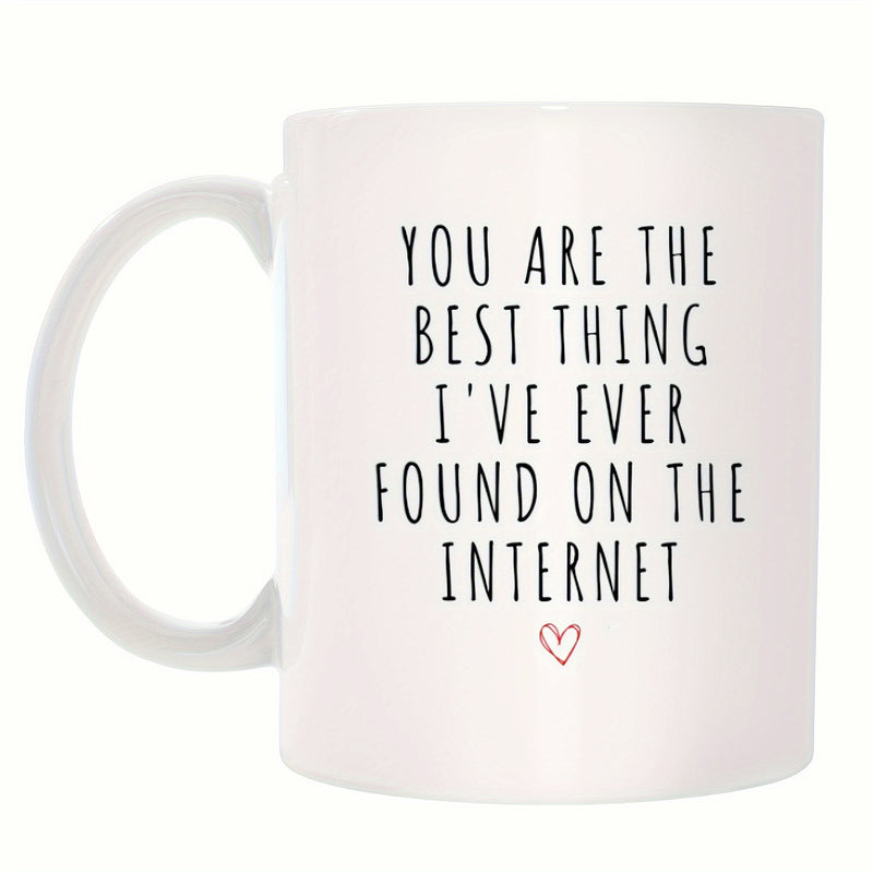Tailorly White Ceramic 11 oz Mug - You Are The Best Thing Ive Ever Found On The Internet Simple Minimalist White Ceramic Background With Small Red Outlined Heart