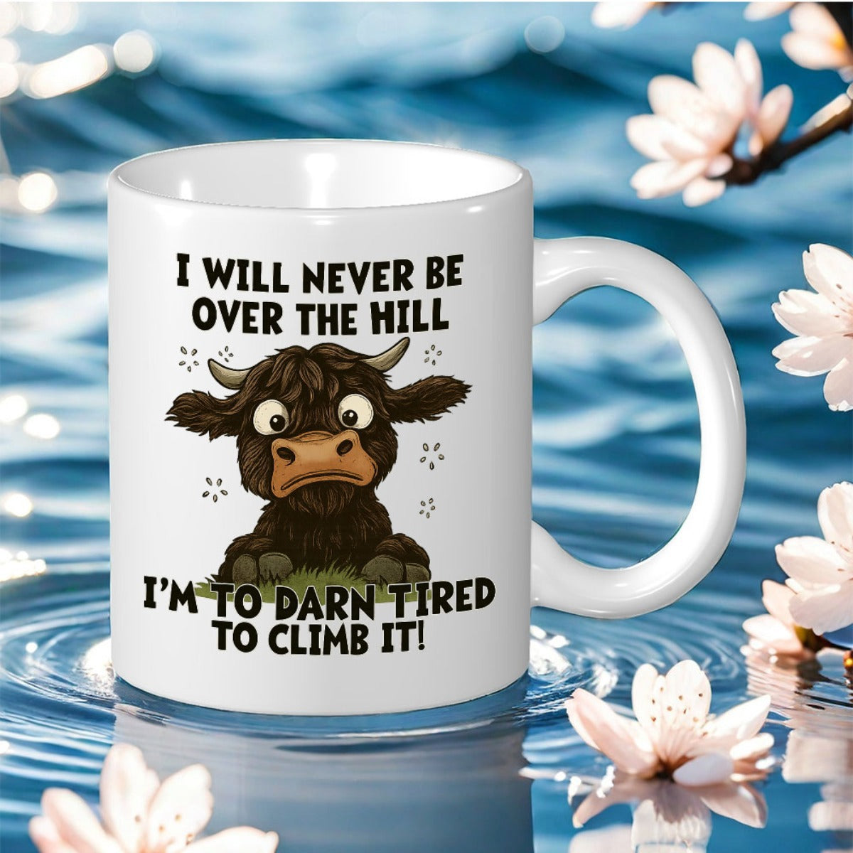 Tailorly White Ceramic 11 oz Mug - I Will Never Be Over The Hill Im To Darn Tired To Climb It Adorable Brown Fluffy Cartoon Animal Resting Among Small Decorative