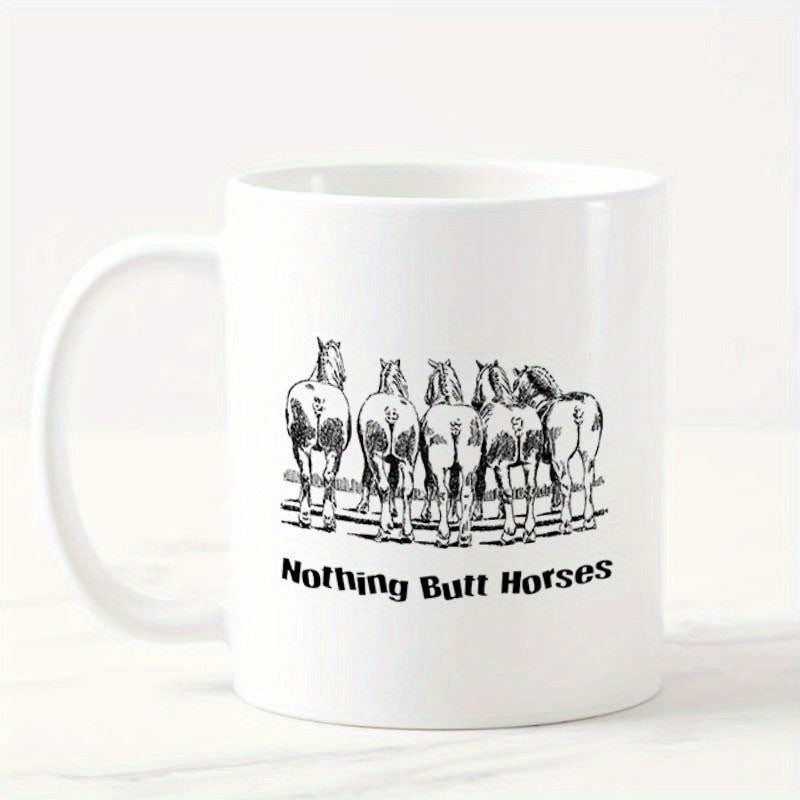 Tailorly White Ceramic 11 oz Mug - Nothing Butt Horses Monochrome Line Drawing Featuring Backs Of Five Animals Along A Fence Horses
