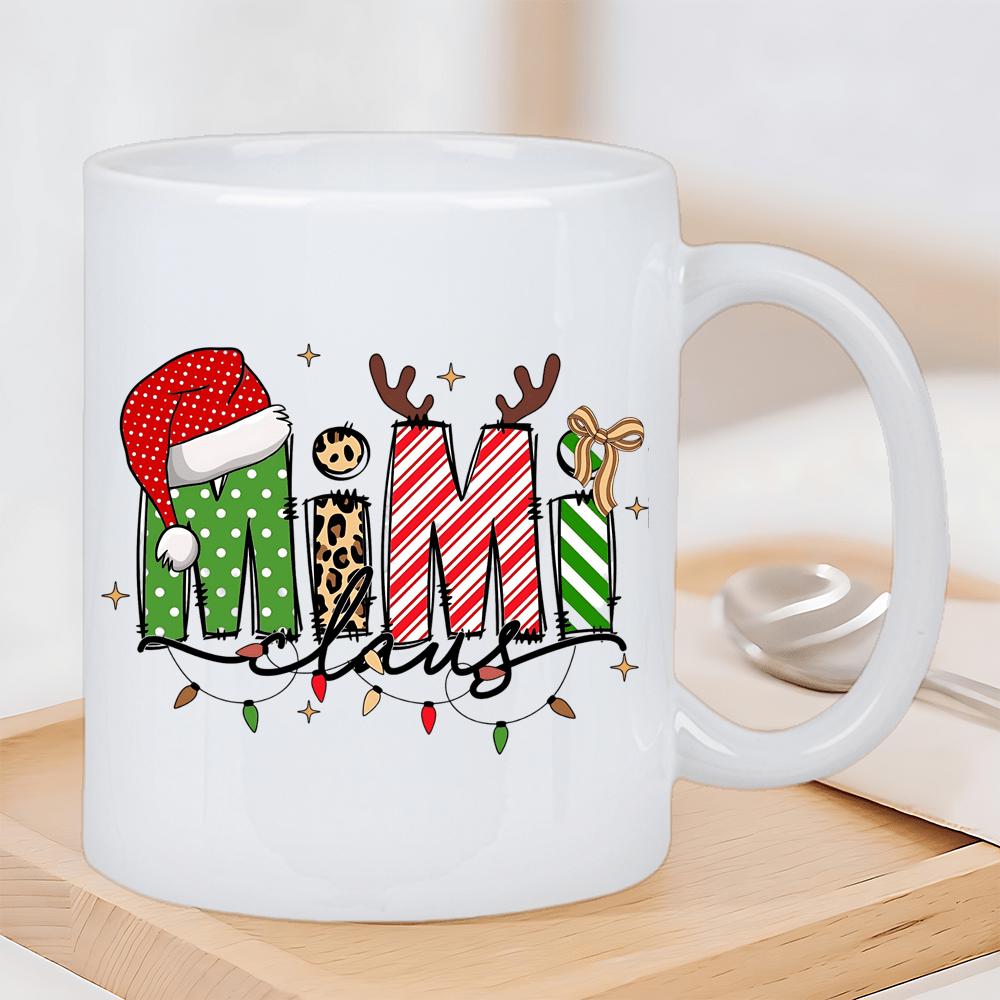 Tailorly White Ceramic 11 oz Mug - Mimi Claus Festive Letters With Reindeer Antlers And Santa Hat Mug