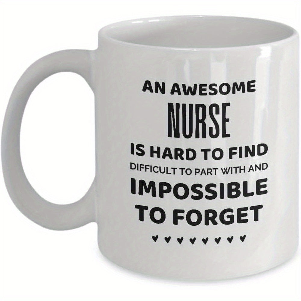 Tailorly White Ceramic 11 oz Mug - An Awesome Nurse Is Hard To Find Difficult To Part With And Impossible To Forget Minimalist Black Lettering And Delicate Tiny