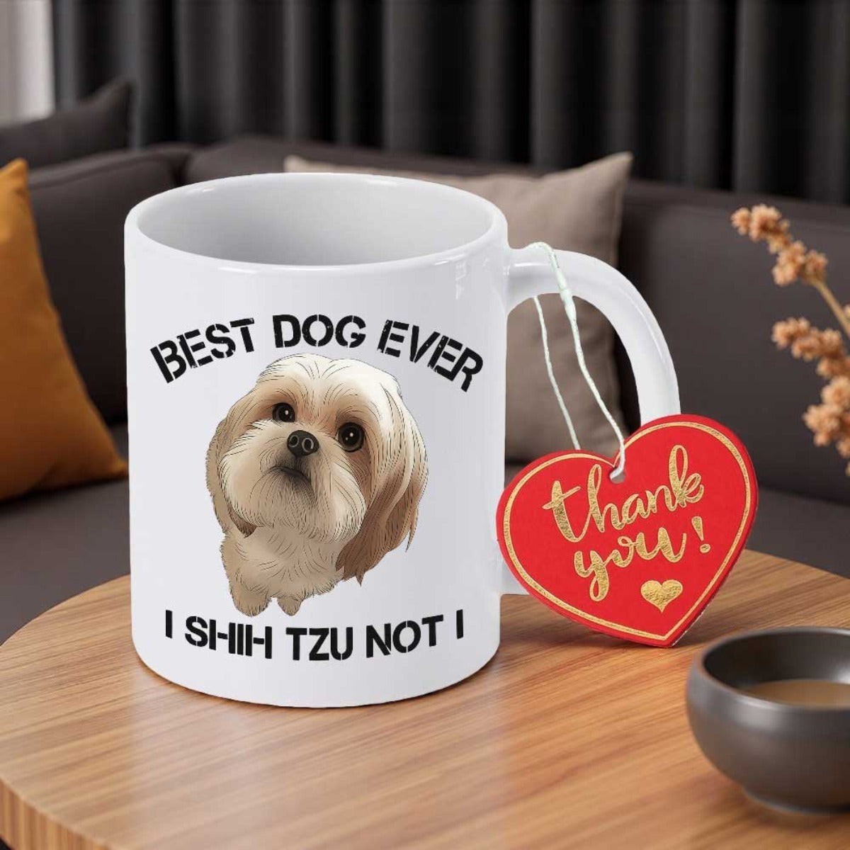 Tailorly White Ceramic 11 oz Mug - Best Dog Ever I Shih Tzu Not Adorable Fluffy Shih Tzu Dog Portrait With Expressive Eyes Dog