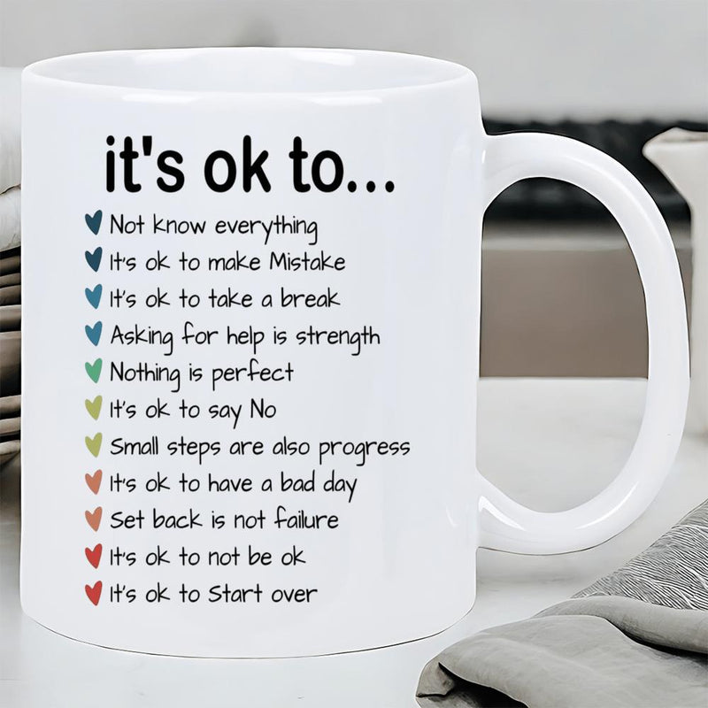 Tailorly White Ceramic 11 oz Mug - Its Ok To Not Be Ok Simple Colorful Hearts Arranged Beside Inspiring Motivational Phrases On