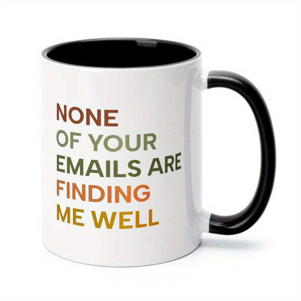 Tailorly Black Accent 11 oz Mug - none of your emails are well