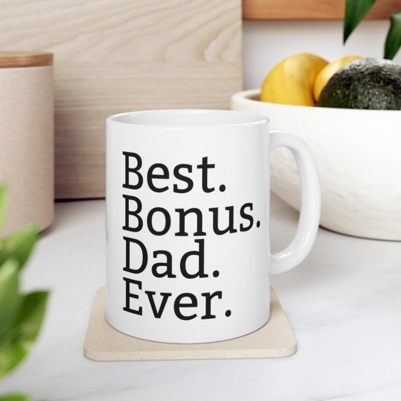 Tailorly White Ceramic 11 oz Mug - Best Bonus Dad Ever Minimalist Bold Typography Printed On A Smooth