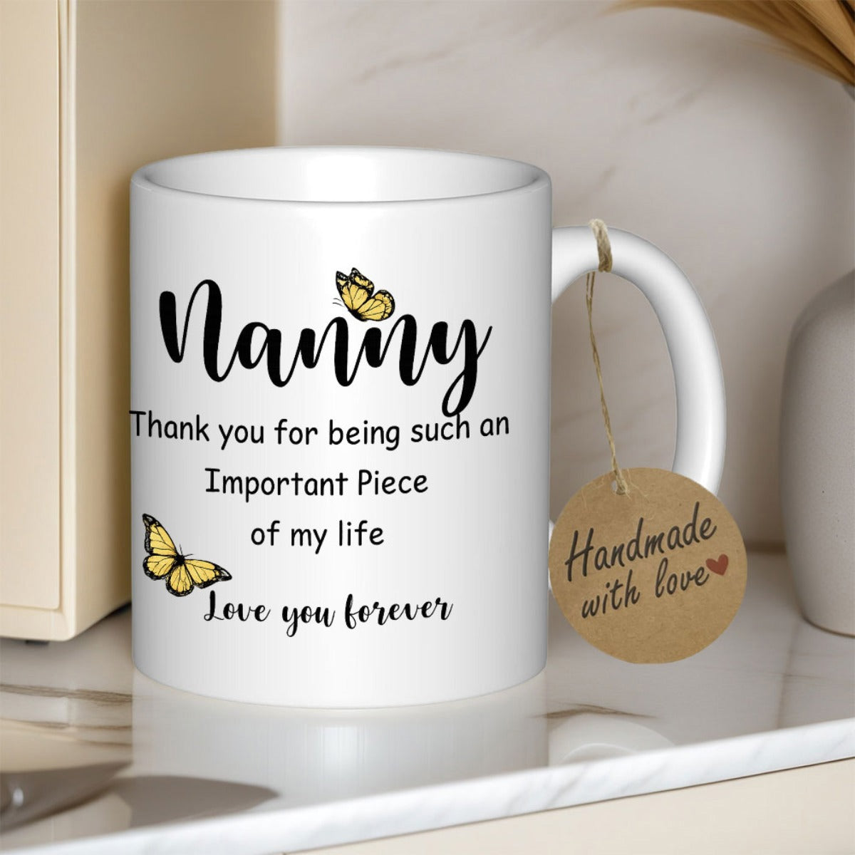 Tailorly White Ceramic 11 oz Mug - Nanny Thank You For Being Such An Important Piece Of My Life Love You Forever Delicate Yellow Butterflies Fluttering Gracefully