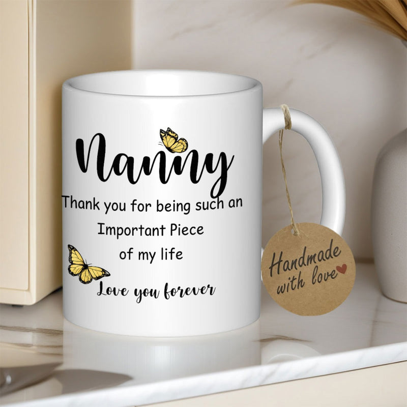 Tailorly White Ceramic 11 oz Mug - Nanny Thank You For Being Such An Important Piece Of My Life Love You Forever Delicate Yellow Butterflies Fluttering Gracefully