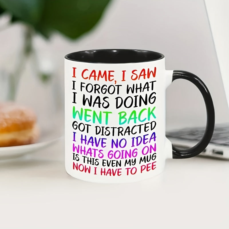Tailorly Black Accent 11 oz Mug - i saw i forgot coffee mugs text