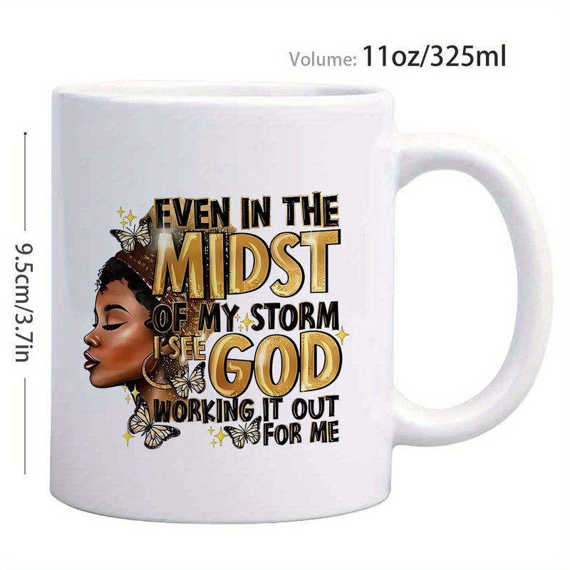 Tailorly White Ceramic 11 oz Mug - Even In The Midst Of My Storm I See God Working It Out For Me Graceful Profile Silhouette Surrounded By Flying Butterflies And
