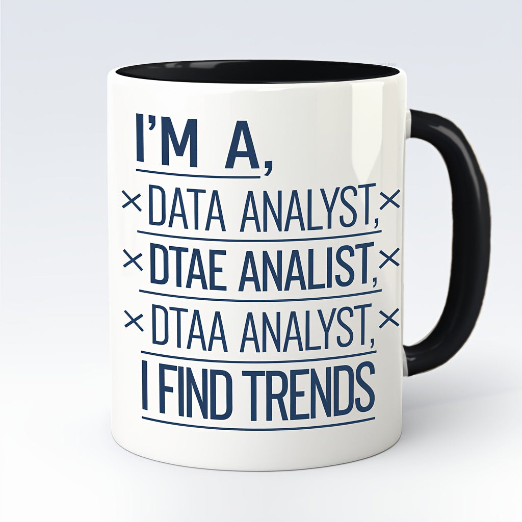 Tailorly Black Accent 11 oz Mug - funny text about data analysts