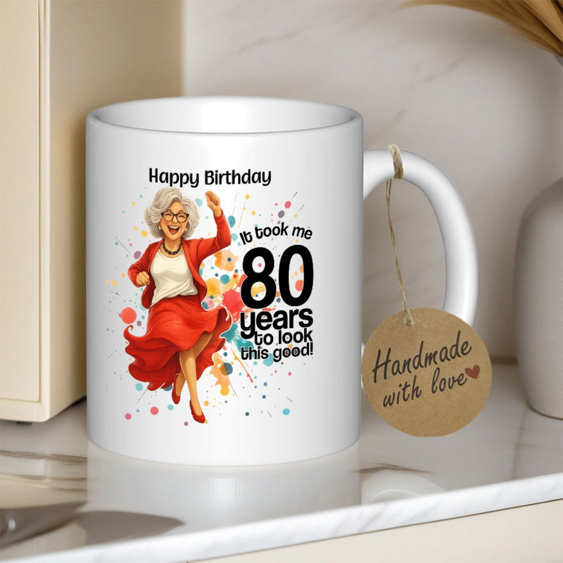 Tailorly White Ceramic 11 oz Mug - Happy Birthday It Took Me 80 Years To Look This Good Vibrant Elderly Lady Dancing Among Colorful Confetti Joyful Woman