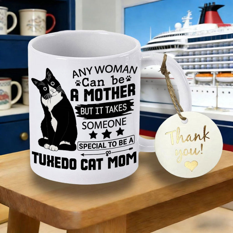 Tailorly White Ceramic 11 oz Mug - Any Woman Can Be A Mother But It Takes Someone Special To Be A Tuxedo Cat Mom Sitting Elegant Black And White Feline With