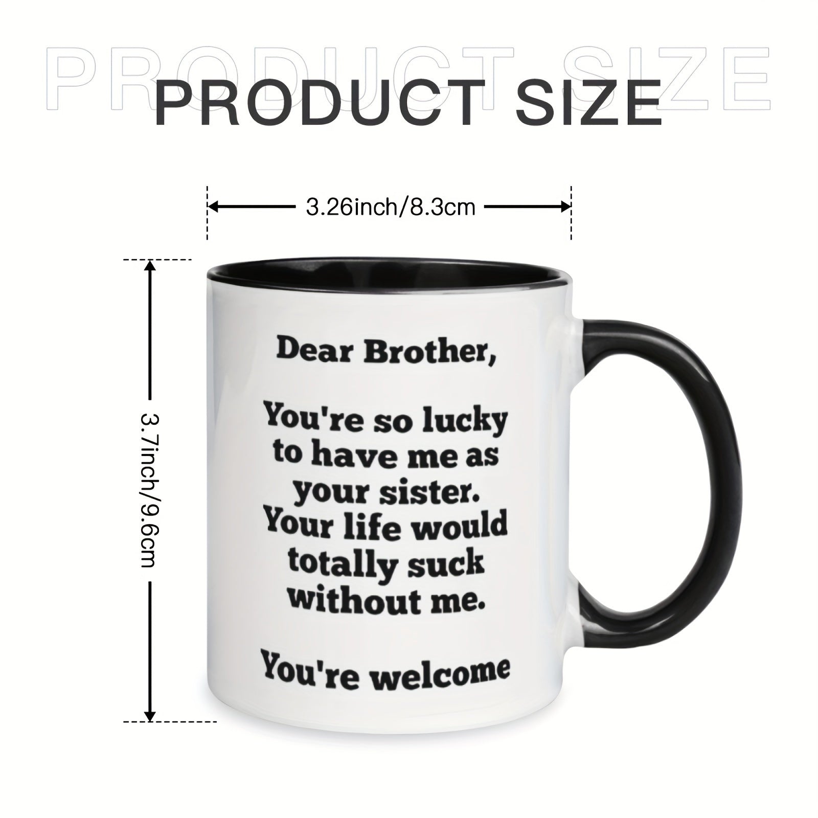 Tailorly Black Accent 11 oz Mug - humorous dear brother message