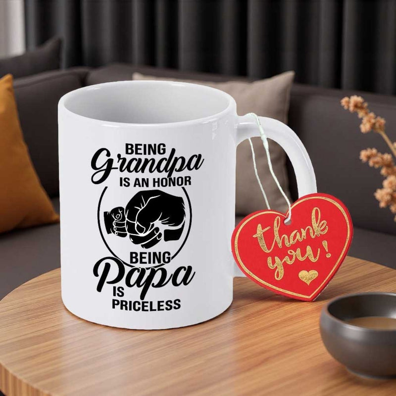 Tailorly White Ceramic 11 oz Mug - Being Grandpa Is An Honor Being Papa Is Priceless Connection Between Generations Showing A Heartwarming Gentle Shared Bond Fist