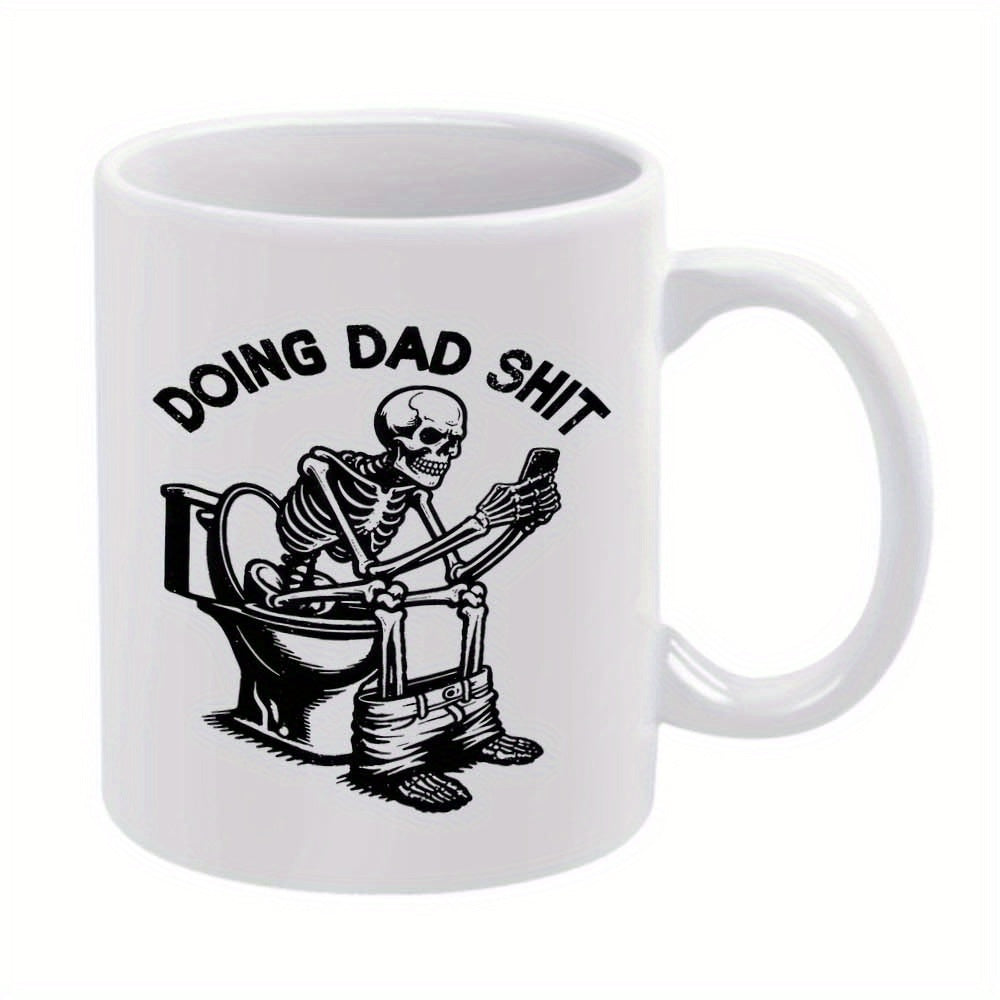 Tailorly White Ceramic 11 oz Mug - Doing Dad Shit Humorous Figure Sitting On Toilet Looking At Mobile Phone Screen Skeleton