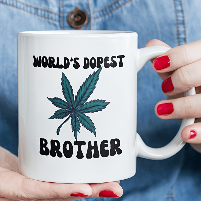Tailorly White Ceramic 11 oz Mug - Worlds Dopest Brother Detailed Green Herbal Plant With Serrated Edges And Black Text Leaf