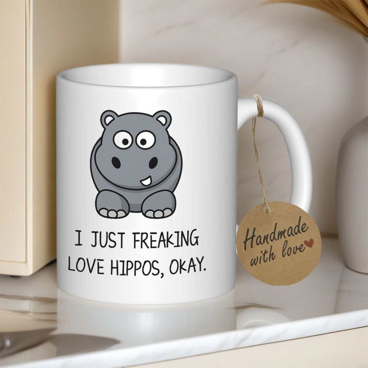 Tailorly White Ceramic 11 oz Mug - I Just Freaking Love Hippos Okay Adorable Cartoon Character With Round Eyes Sitting In Calm Posture Hippo