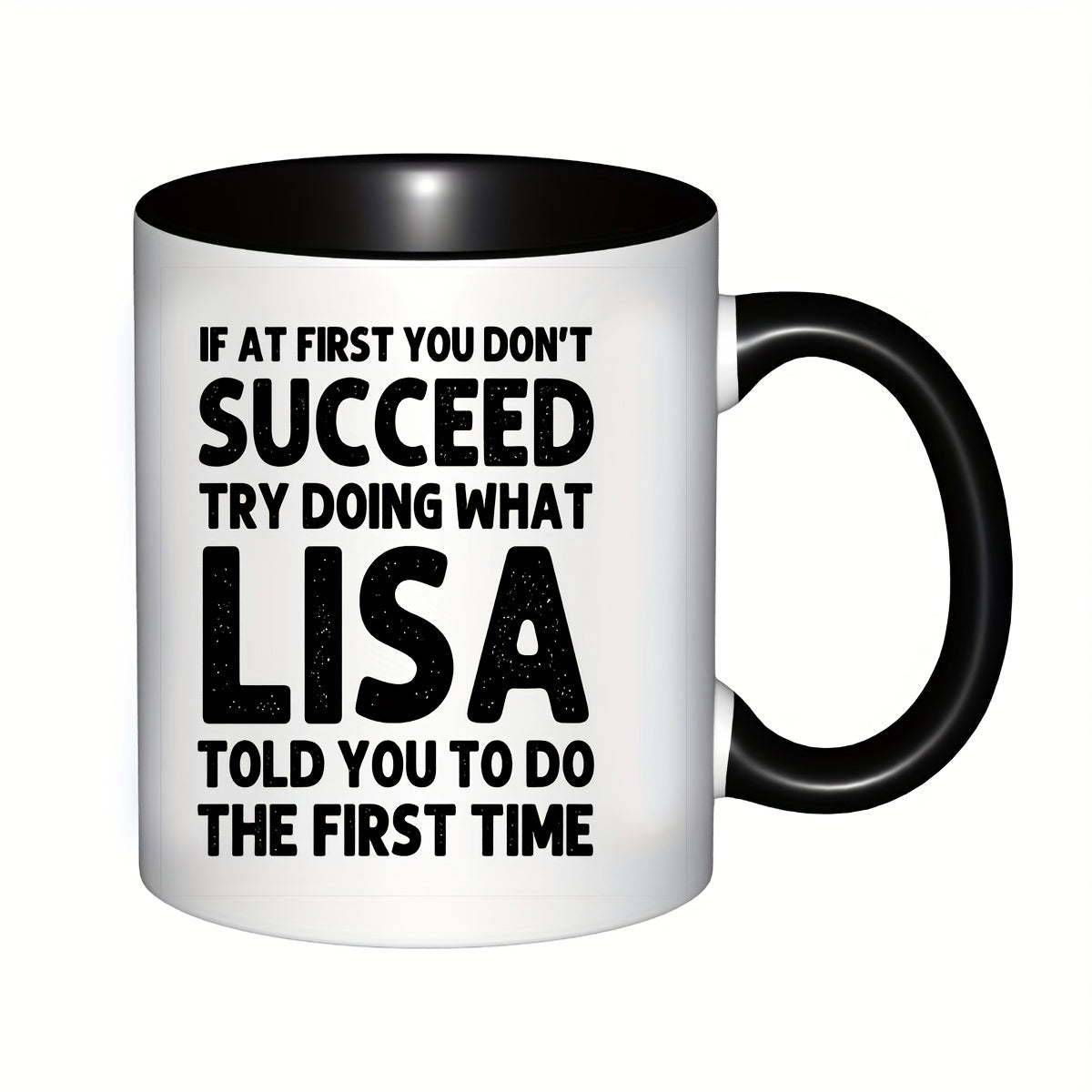 Tailorly Black Accent 11 oz Mug - funny text "dont try doing what you to do"