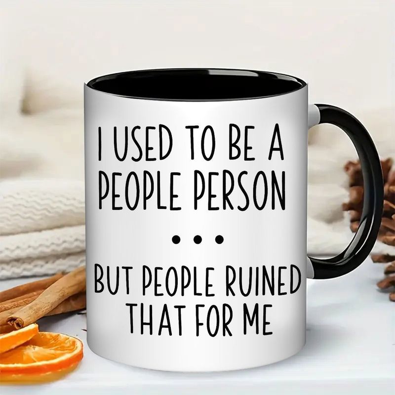 Tailorly Black Accent 11 oz Mug - funny text "I used to but people that for me"