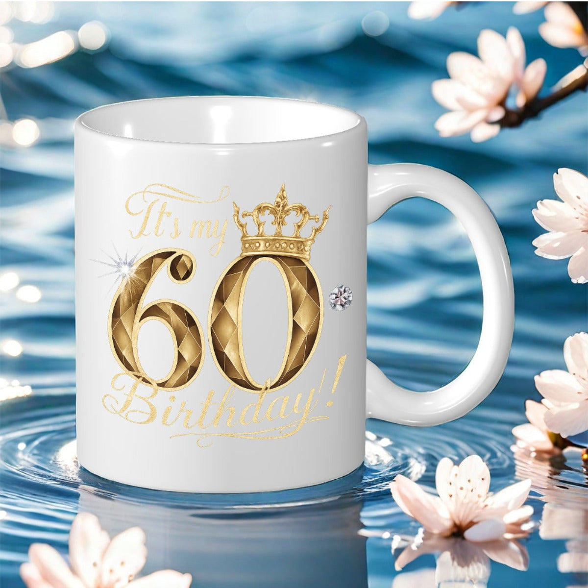 Tailorly White Ceramic 11 oz Mug - It Is My 60 Birthday Elegant Golden Crown Resting Upon Decorative Sparkling Numbers For Anniversary Celebrations Mug