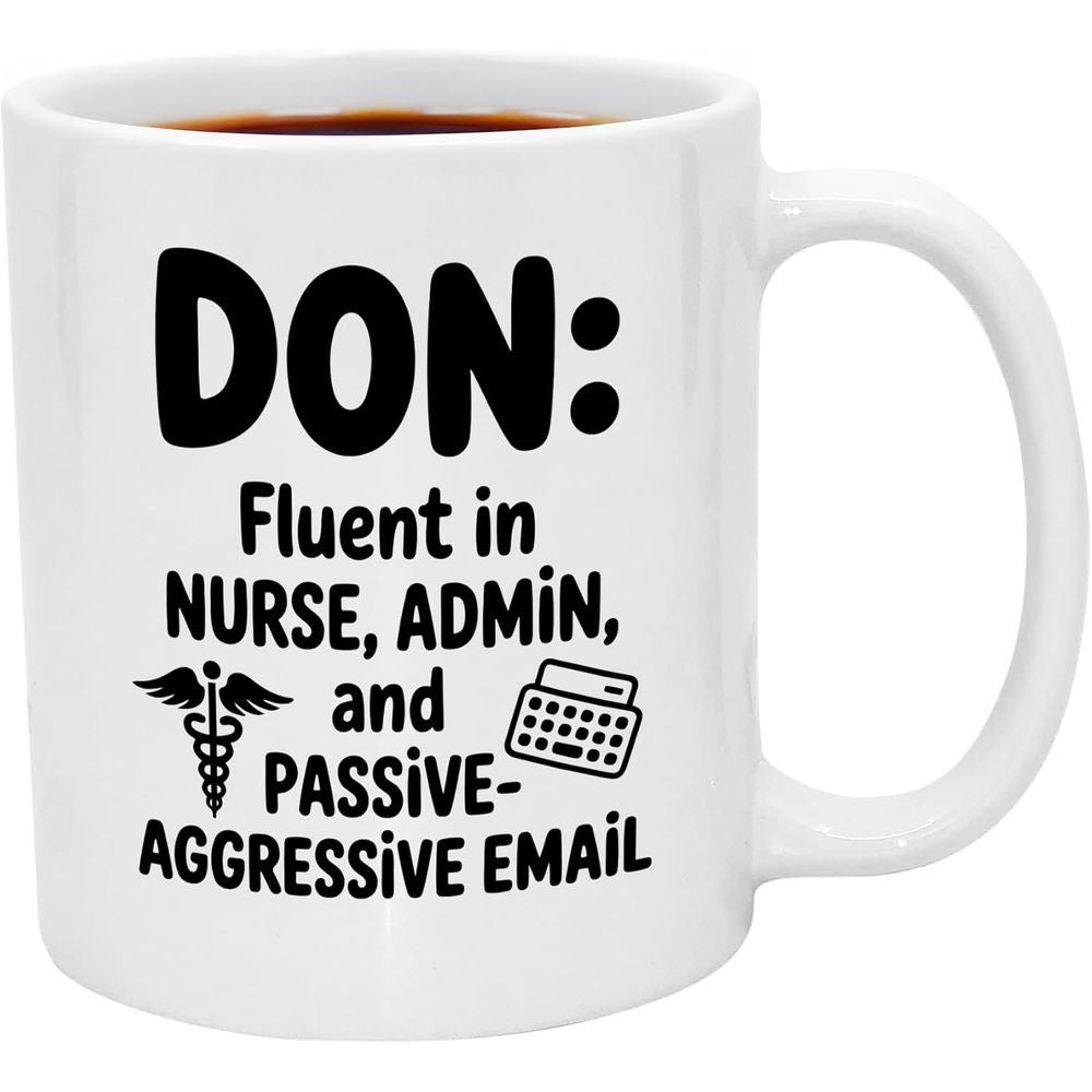 Tailorly White Ceramic 11 oz Mug - Don Fluent In Nurse Admin And Passive Aggressive Email Simple Black Medical Symbol And Keyboard Graphics On Polished