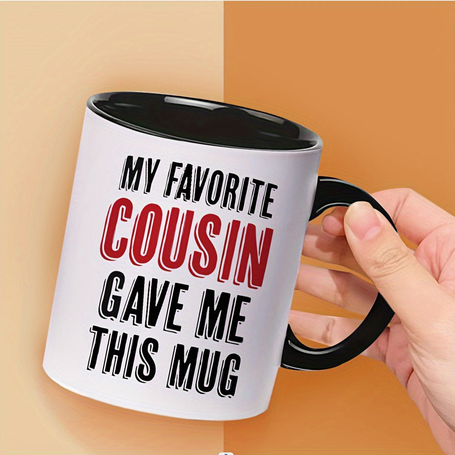 Tailorly Black Accent 11 oz Mug - item picture 1pc cousin gave me this mug coffee mug for brother sister 11oz ceramic coffee mug letter water cup