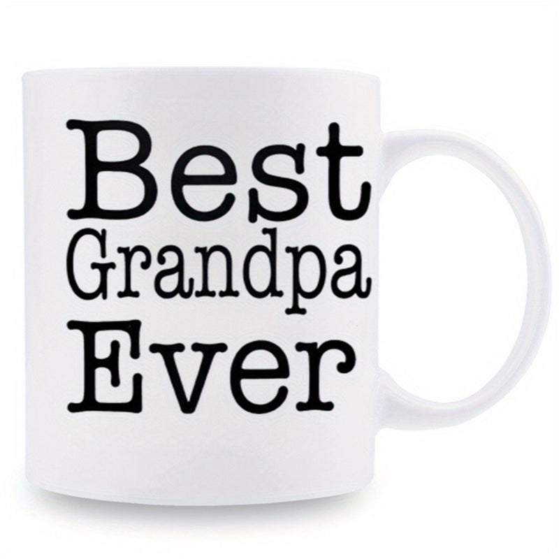 Tailorly White Ceramic 11 oz Mug - Best Grandpa Ever Elegant With Bold Black Classic Typewriter Font Mug