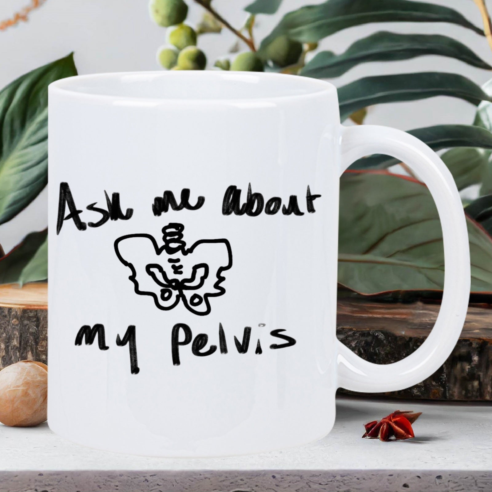 Tailorly White Ceramic 11 oz Mug - Ask Me About My Pelvis Simple Hand Drawn Skeletal Human Anatomy Line Art Illustration Pelvis