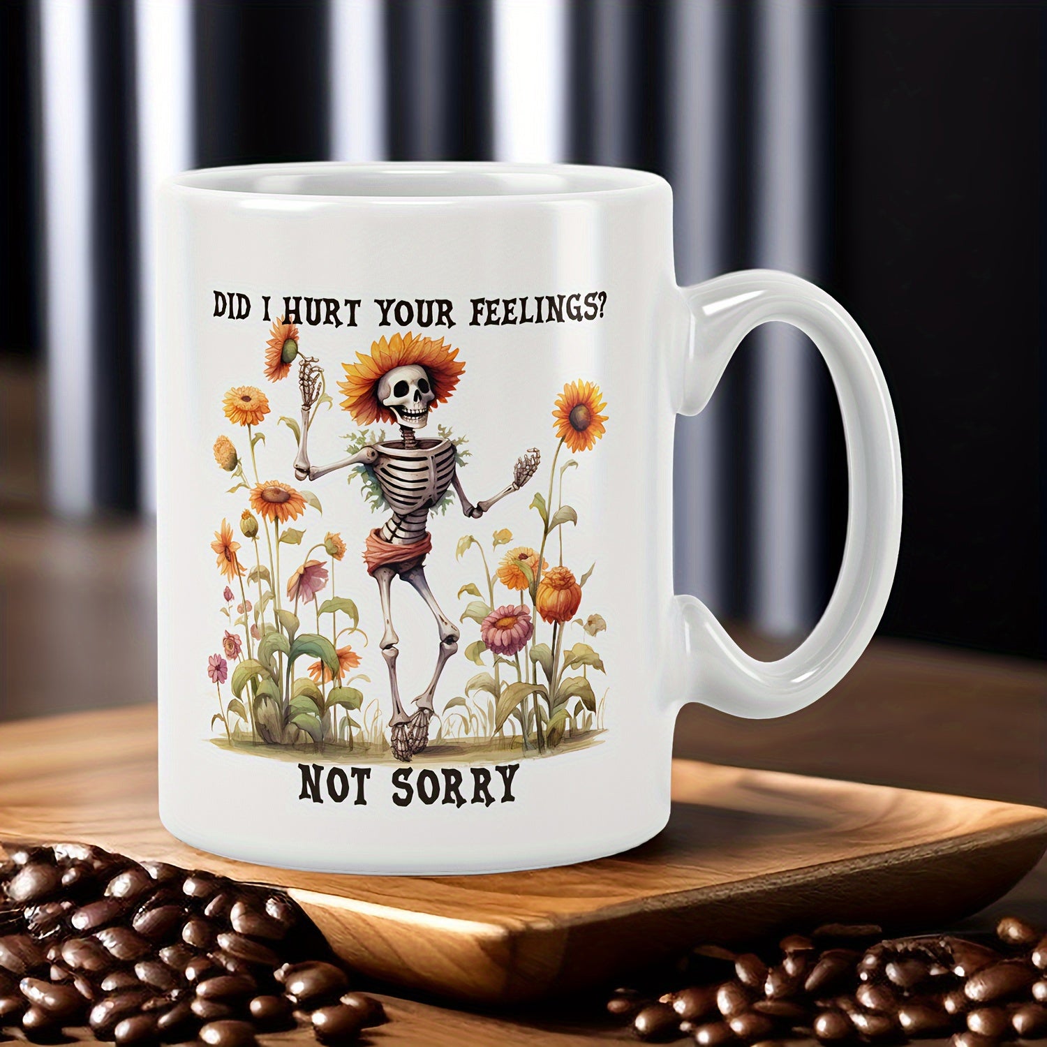 Tailorly White Ceramic 11 oz Mug - Did I Hurt Your Feelings Not Sorry Dancing In A Vibrant Meadow Of Blooming Sunflowers Under Sunlight Skeleton