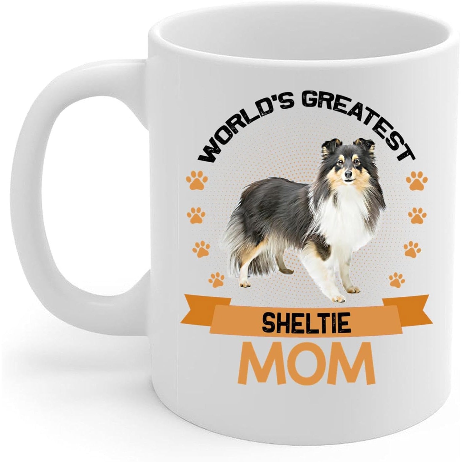 Tailorly White Ceramic 11 oz Mug - World's Greatest Sheltie Mom Realistic Fluffy Shetland Sheepdog Surrounded By Orange Paw Prints And Banner Sheltie
