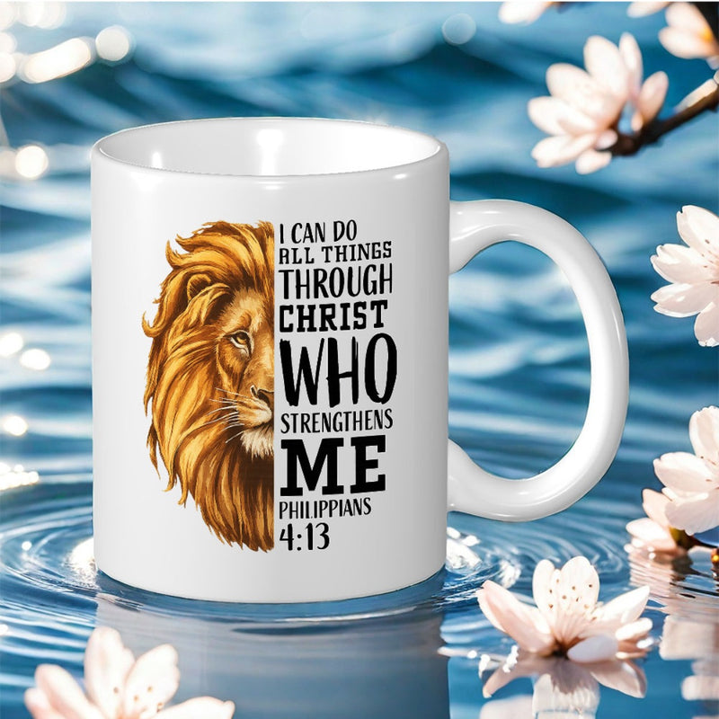 Tailorly White Ceramic 11 oz Mug - I Can Do All Things Through Christ Who Strengthens Me Philippians 4 13 Majestic Golden Split Face Religious Spirit Fierce Wild