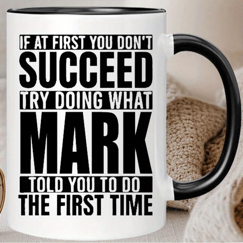Tailorly Black Accent 11 oz Mug - item picture ceramic coffee mug with insulated design dont try doing what mark you reusable multipurpose wash