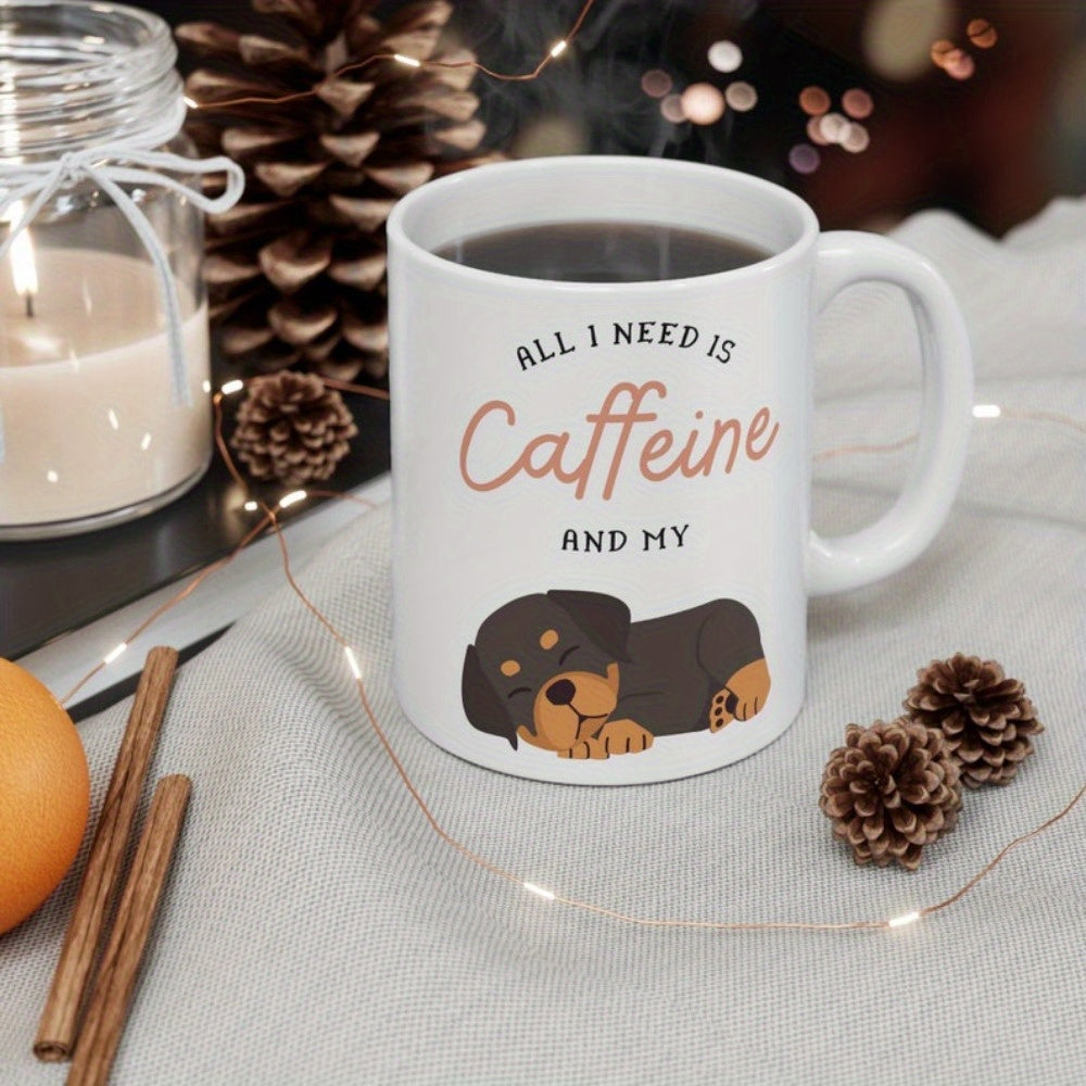 Tailorly White Ceramic 11 oz Mug - All I Need Is Caffeine And My Adorable Cartoon Little Brown Dog Resting Peacefully On White Surface Puppy
