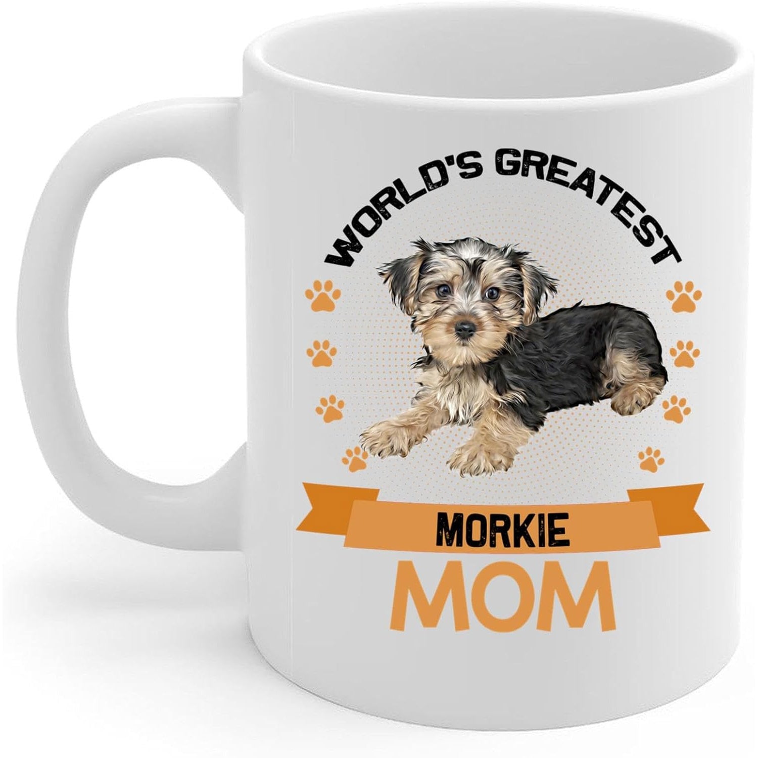 Tailorly White Ceramic 11 oz Mug - Worlds Greatest Morkie Mom Adorable Fluffy Puppy Resting Peacefully Surrounded By Cute Orange Paw Prints Dog
