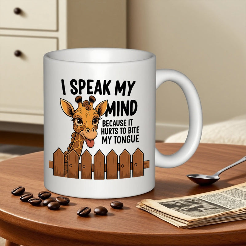 Tailorly White Ceramic 11 oz Mug - I Speak My Mind Because It Hurts To Bite My Tongue Adorable Cartoon Animal Peeking Over A Wooden Fence Sticking Out Giraffe