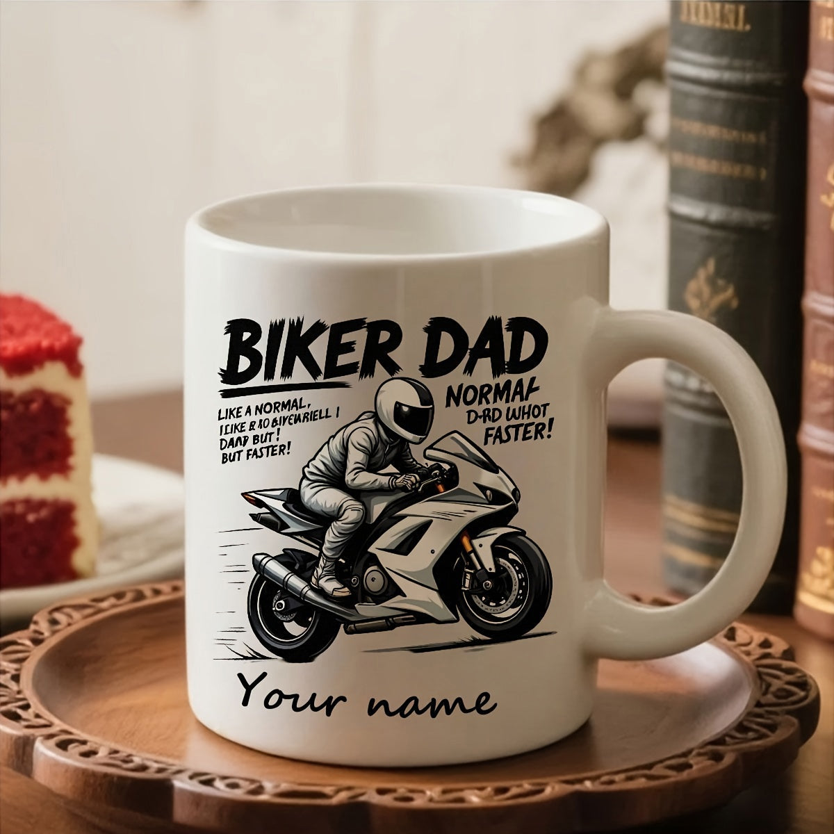 Tailorly White Ceramic 11 oz Mug - Biker Dad Normal Dad Only Faster Your Name Fast Sportbike With A Skilled Rider Wearing Protective Gear Motorcycle