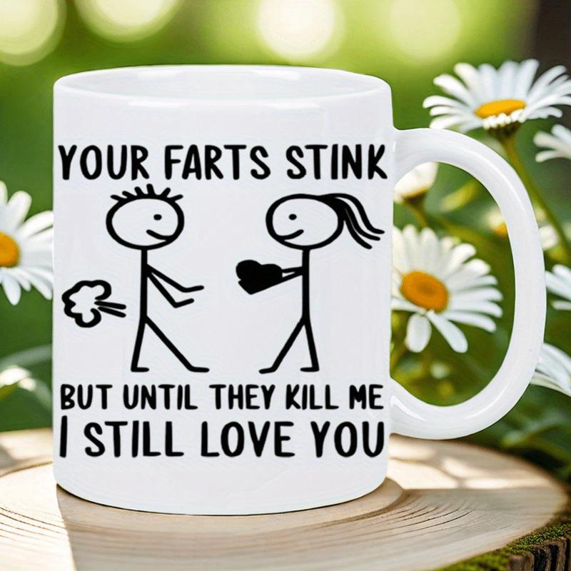 Tailorly White Ceramic 11 oz Mug - Your Farts Stink But Until They Kill Me I Still Love You Minimalist Black Line Hand Drawn Figures Sharing Romantic Heart