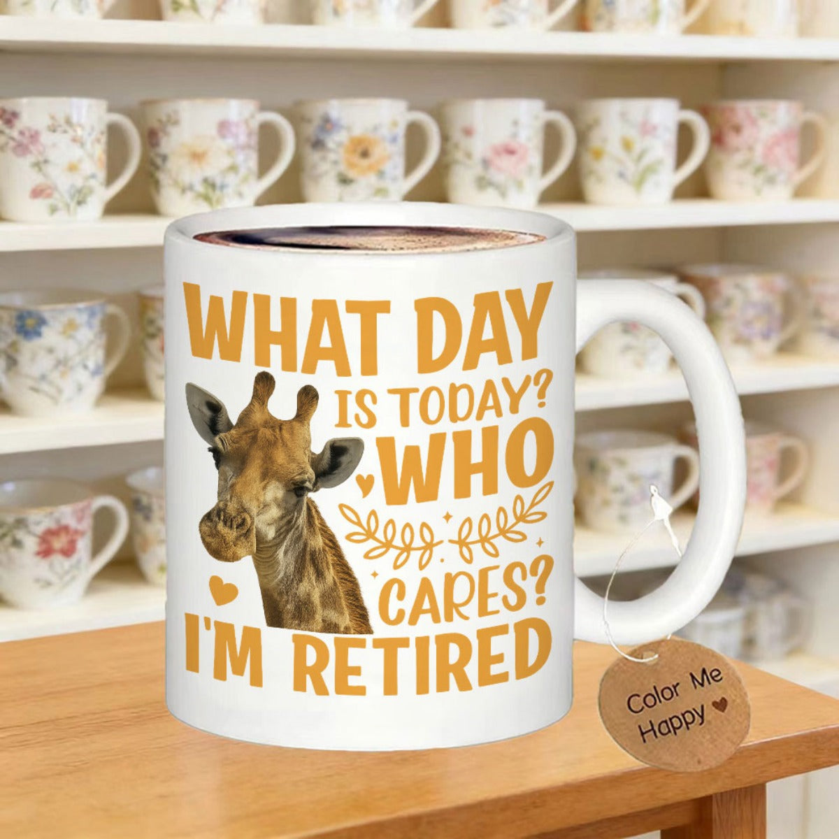 Tailorly White Ceramic 11 oz Mug - What Day Is Today Who Cares Im Retired Realistic Spotted Pattern Animal With Gentle Eyes And Small Leaves Giraffe