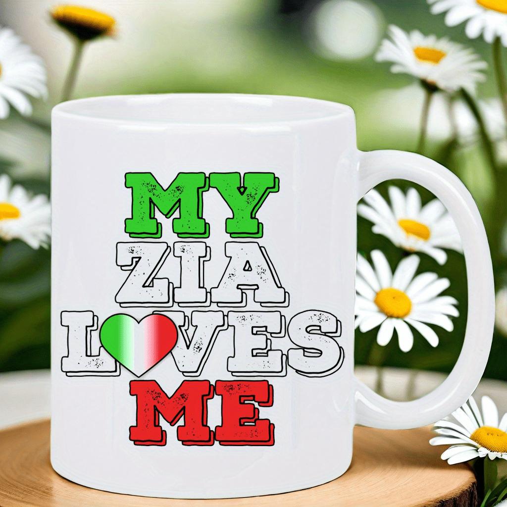 Tailorly White Ceramic 11 oz Mug - My Zia Loves Me Vibrant Italian Flag Heart Icon Within Distressed Block Style Text Mug