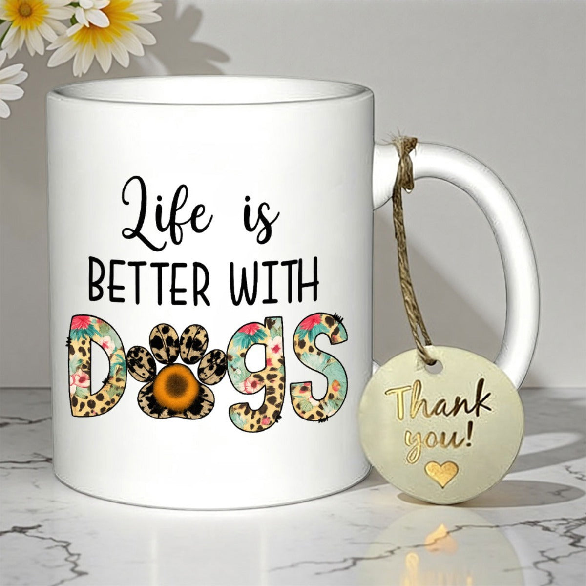 Tailorly White Ceramic 11 oz Mug - Life Is Better With Dogs Decorative Floral And Leopard Print Letters Featuring A Paw Print Dog