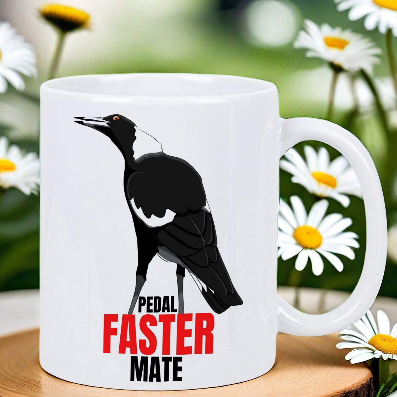 Tailorly White Ceramic 11 oz Mug - Pedal Faster Mate Stylized Black And White Australian Magpie Standing Alert With Bold Typography Magpie