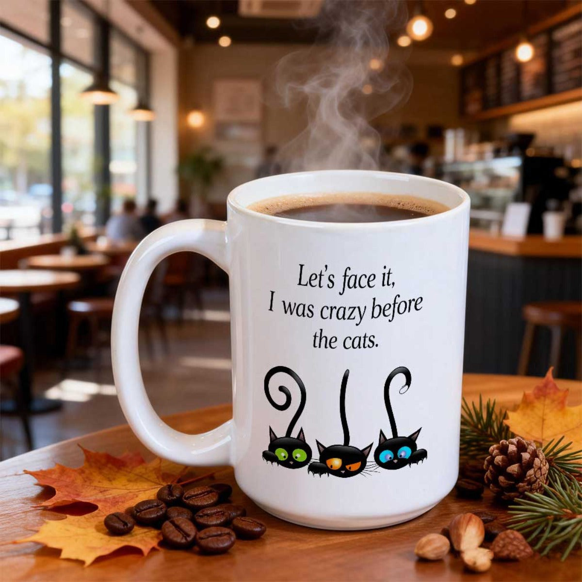 Tailorly White Ceramic 11 oz Mug - Lets Face It I Was Crazy Before The Cats Stylized Three Black Felines With Long Curly Tails And Glowing Eyes Cat